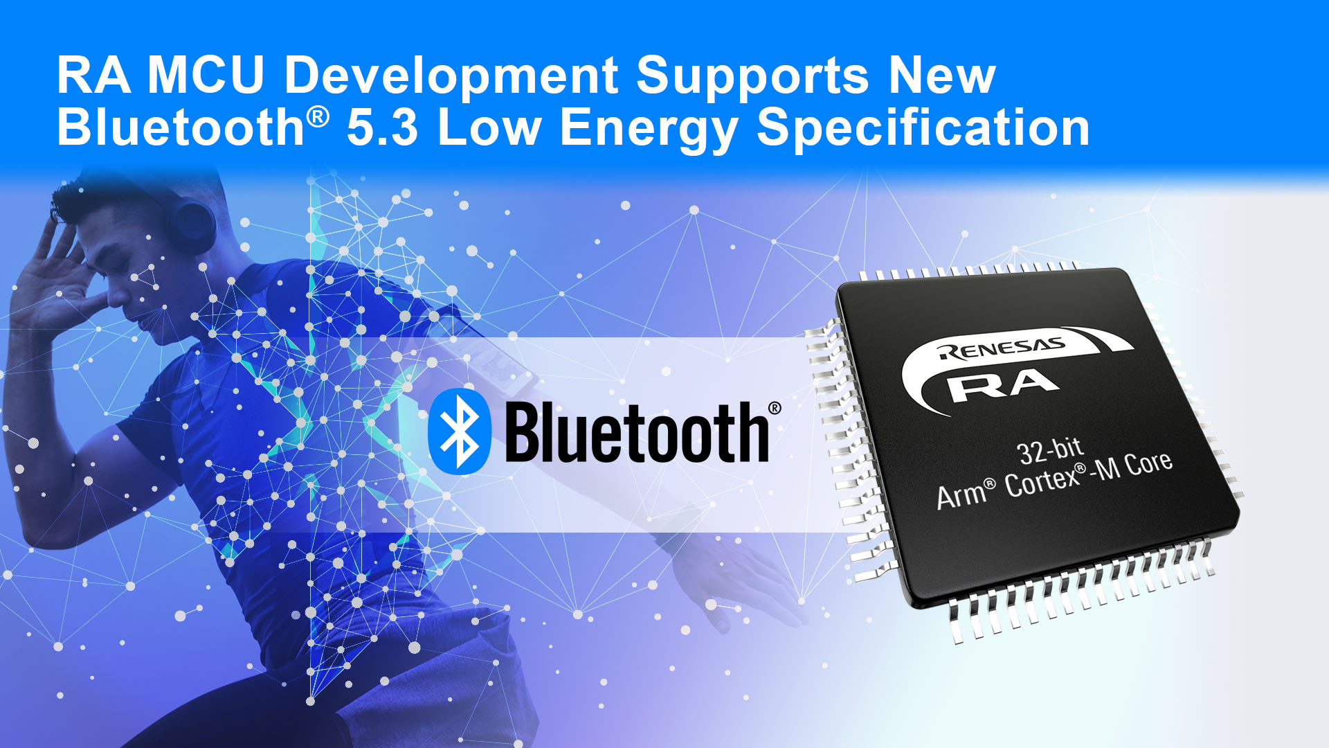 Wireless MCUs Support New Bluetooth 5.3 Low Energy Spec
